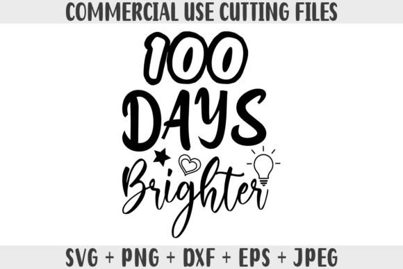 100 Days Brighter School SVG