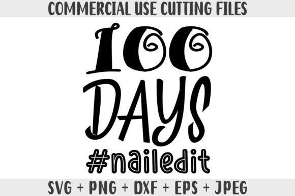 100 Days Nailedit School SVG Graphics