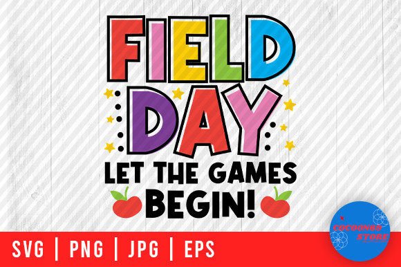 Field Day Let the Games Begin, School SVG