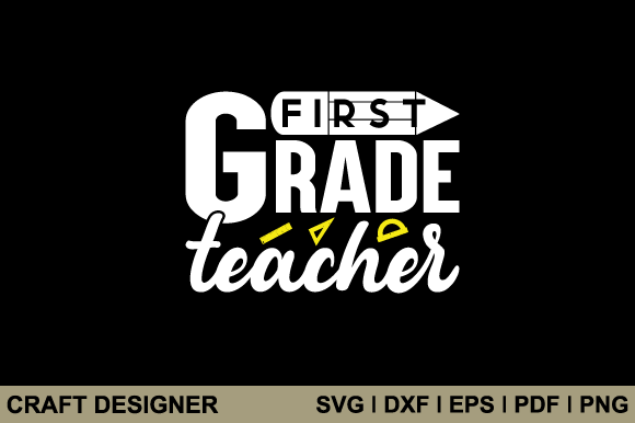 First Grade Teacher Svg Printable File
