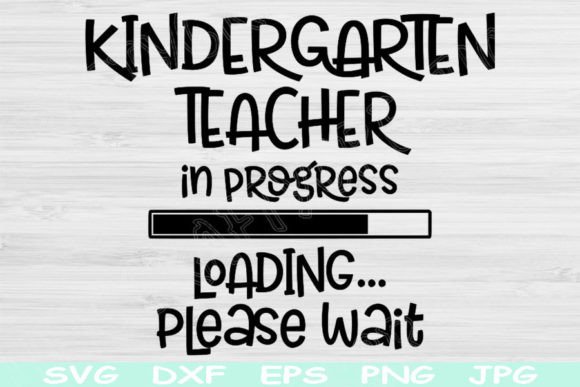 Kindergarten Teacher Svg in Progress Cut
