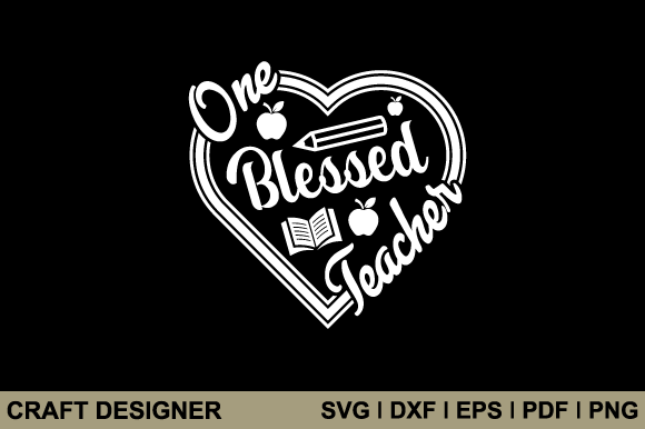 One Blessed Teacher Svg Printable File
