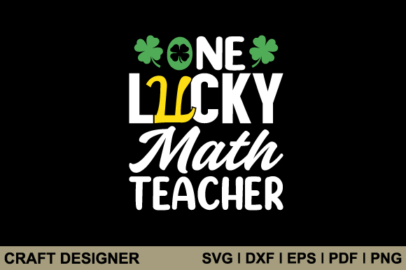 One Lucky Math Teacher Svg Cut File: Graphics for Crafts