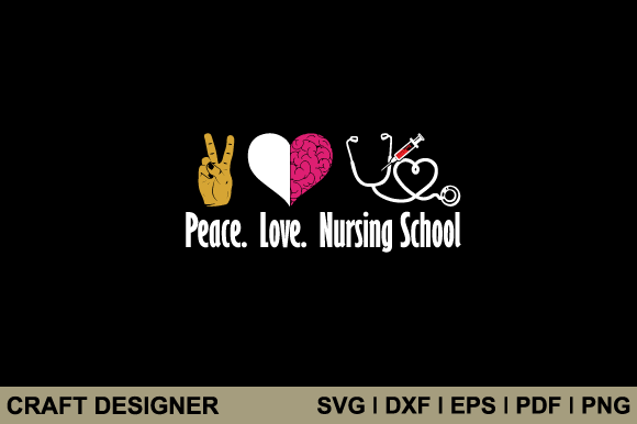 Peace Love Nursing School Svg Cut File: Graphics and Crafts for Branding