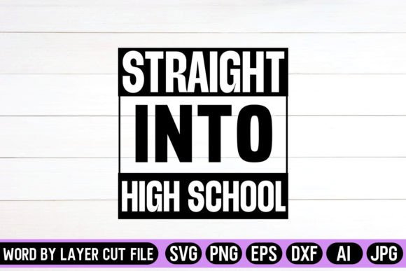 Straight into High School SVG Design: Graphics and Crafts