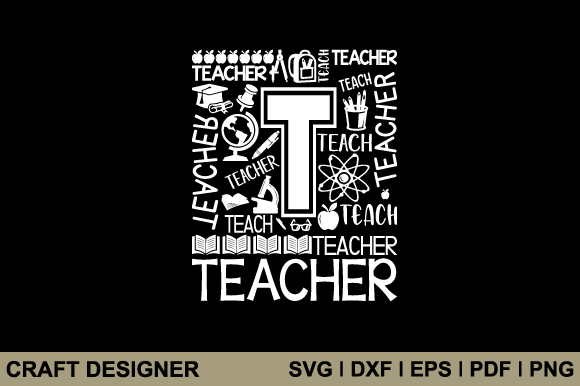 T for Teacher Svg Printable Cut File