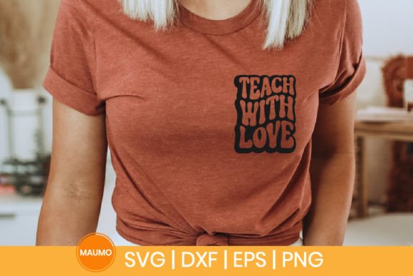 Teach with Love, School Teacher Svg: Graphics and Crafts