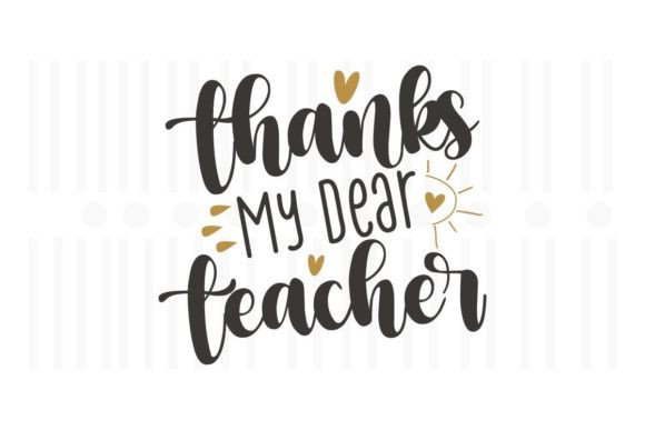 Thanks My Dear Teacher, Teacher SVG Graphics