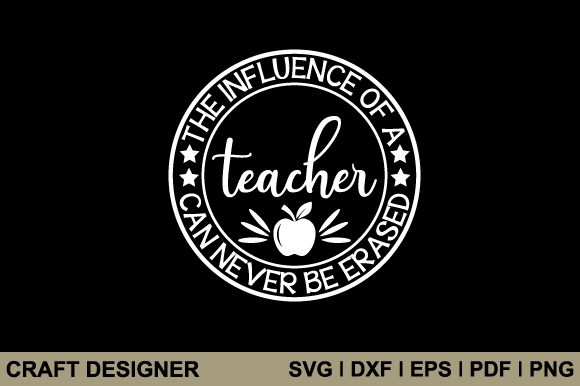 The Influence of a Teacher Svg Cut File
